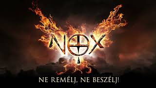 NOX  Ne remélj ne beszélj Official Audio [upl. by Avehs]