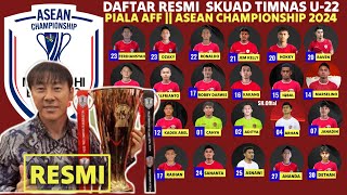 RESMI PANGGIL PEMAIN  INILAH DAFTAR PEMAIN TIMAS INDONESIA PIALA AFF  ASEAC CHAMPIONSHIP 2024 [upl. by Iohk954]