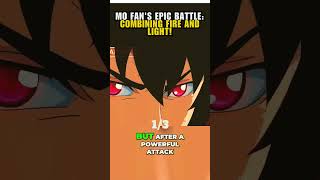 Mo Fans Epic Battle Combining Fire and Light animerecap anime animeshorts manga otakurecap [upl. by Puett265]