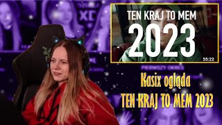 Kasix ogląda TTEN KRAJ TO MEM 2023 Podsumowanie roku [upl. by Aisyram633]