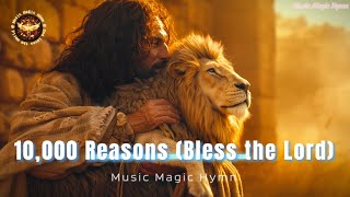 10000 Reasons Bless the Lord [upl. by Savell]