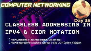 Classless Addressing in IPv4 amp CIDR  Computer Networks [upl. by Qirat]