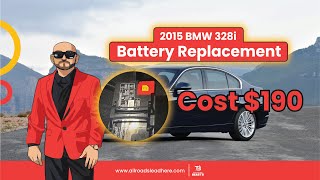 2015 BMW 328i Battery Replacement Cost 190 Battery Location [upl. by Wincer]