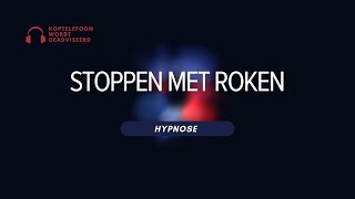 Stoppen met roken door hypnose bevrijd jezelf en stop definitief [upl. by Wehttan]