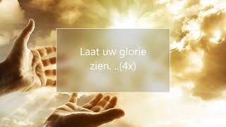 LAAT UW GLORIE ZIEN lyrics [upl. by Xuaeb]