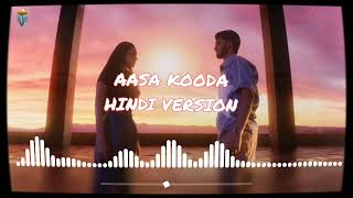 aasa kooda song hindi version [upl. by Denni674]