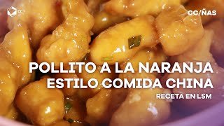 POLLO a la NARANJA estilo COMIDA CHINA Recetas en LENGUA de SEÑAS MEXICANA  CCÑAS [upl. by Tarkany]