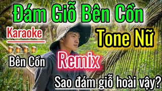 Karaoke Đám Giỗ Bên Cồn Tone Nữ  REMIX  Lê Tuấn Khang Nhạc Hot TikTok  Bên Cồn Sao Đám Giỗ Hoài [upl. by Bently]