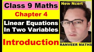 Class 9 Maths  Chapter 4 Introduction Linear Equations in Two Variables New NCERT Ranveer Maths [upl. by Benita]