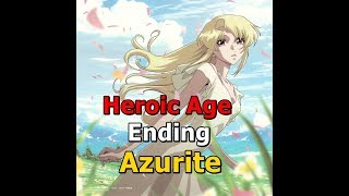 Heroic Age Ending Azurite [upl. by Enilra676]