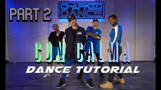 Daddy Yankee  Con Calma OFFICIAL DANCE TUTORIAL by Chapkis Dance Video 2 [upl. by Nodnil416]