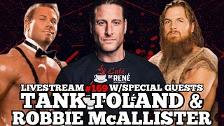 Cafe De Rene Livestream 169 w special guests Tank Toland and Robbie Mccallister [upl. by Bradlee]