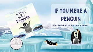 🐧If You Were a Penguin🐧Penguin Nonfiction Winter Read Aloud Book for Kids [upl. by Sinned]