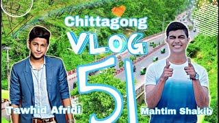 চিটাগংয়ের মানুষ অসাধারণ Chittagong  Vlog 51  Tawhid Afridi  Mahtim Shakib  Gaan Friends [upl. by Lenrad908]