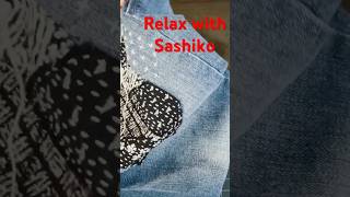 Relax with sashiko jeans sashiko boro [upl. by Allista414]