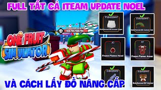 Roblox  Full Tất Cả Iteam Của Update Noel Và Cách Lấy Những Món Đồ Nâng Cấp  One Fruit [upl. by Joscelin]