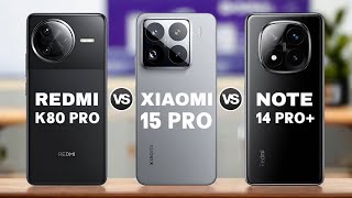 Redmi K80 Pro 5G Vs Xiaomi 15 Pro 5G Vs Redmi Note 14 Pro 5G [upl. by Benedict290]