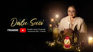 Endah Laras  Dalu Suci Official Video Music [upl. by Adelle742]