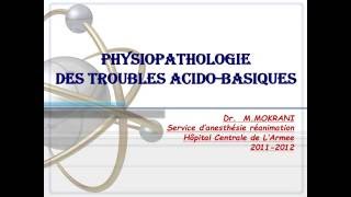 PHYSIOPATHOLOGIE  Physiopathologie des troubles acidobasiques [upl. by Ridgley785]