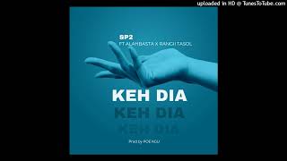 SP2 KEH DIA FT ALAHBASTA X RANGII TASOL  PROD POEAGU 2024 [upl. by Oderf]