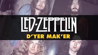 Led Zeppelin  Dyer Maker Official Audio [upl. by Ardeth496]