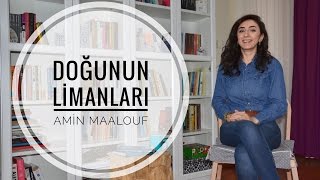 Kitap Yorumu  Doğunun Limanları  Amin Maalouf [upl. by Donald731]