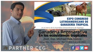 Ganadería Regenerativa en los Ecosistemas Tropicales  Expo Congreso Latam de Ganadería Tropical VZ [upl. by Avalsorim915]