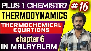 Thermochemical equations in Malayalam plus one chemistry chapter six thermodynamics [upl. by Esnohpla]