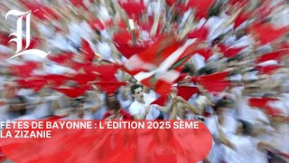 Fêtes de Bayonne  l’édition 2025 sème la zizanie [upl. by Alletniuq]