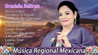 Graciela Beltran Éxitos Las Mejores Canciones  Corridos Y Rancheras Viejitas Pero Bonitas [upl. by Anabahs48]