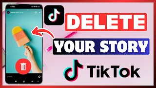 How To Delete TikTok Story  Remove Your TikTok Story VideoPhoto [upl. by Kenric]