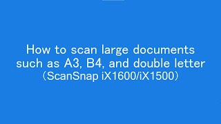 How to scan large documents such as A3 B4 and double letter [upl. by Buck424]