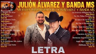 Julion Alvarez X Banda MS Grandes éxitos Mix 2024 Letra Musica Romantica  Musica de Banda 2024 [upl. by Niwred]