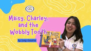 Maisy Charley and the Wobbly Tooth by Lucy Cousins  Story Reading Time  ReadAloud [upl. by Ylurt102]