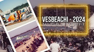 VESBEACHI 2024  OFFICIAL AFTERMOVIE [upl. by Tongue264]