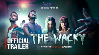 The Wacky  Official Trailer [upl. by Koeppel]