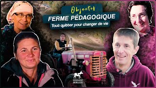 Objectif ferme pédagogique  Tout quitter pour changer de vie Reportage [upl. by Vivi152]