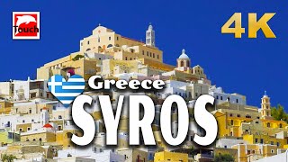 SYROS Σύρος Greece 4K ► Top Places amp Secret Beaches in Europe touchgreece INEX [upl. by Gambrell]