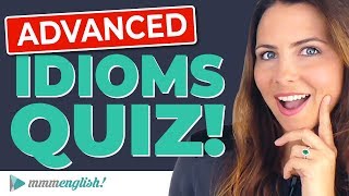 Do YOU know these English Idioms  Take the QUIZ 🤓 [upl. by Corkhill]