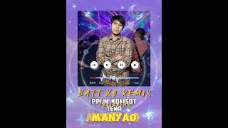 Ppun komsot remix  ប្រពន្ធ​កំសត់​  Manyao Remix 2024 [upl. by Clower]