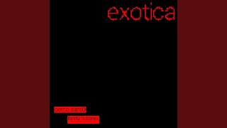 exotica techn0edit [upl. by Lim905]