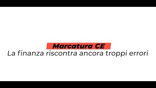 Marcatura CE e controlli della Finanza [upl. by Nytram818]