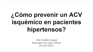 ACV isquémico  ¿Cómo prevenirlo en pacientes hipertensos [upl. by Naraa]