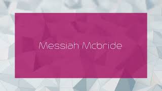 Messiah Mcbride  appearance [upl. by Oecam682]