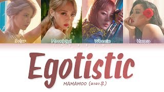 MAMAMOO마마무  Egotistic 너나 해 LYRICS Color Coded EngRomHan가사 [upl. by Hun]