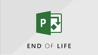 Microsoft Project and Project Server  End of Life EOL  Versions 2013 2016 2019 [upl. by Cleopatre776]