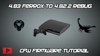 Downgrade 483 Ferrox CEX CFW to Rebug 4822 CEXDEX Tutorial [upl. by Acinomahs]