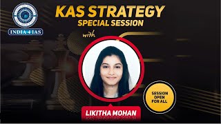 KAS SPECIAL STRATEGY SESSION  Likhita Mohan  KAS  Tehsildar  KPSC Notification  india4ias [upl. by Nishom]