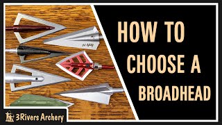 How to Choose a Broadhead for a Traditional Bow [upl. by Koeninger]