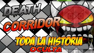 La HISTORIA De Death Corridor en Geometry Dash 🔥 [upl. by Hayley]